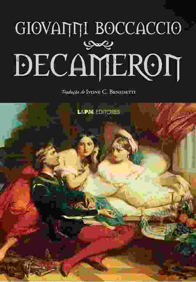 Giovanni Boccaccio's Decameron, A Classic Work Of Italian Literature Decameron Giovanni Boccaccio