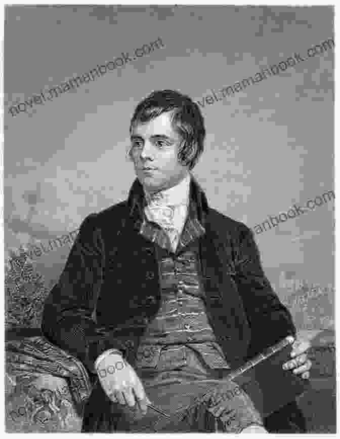 Robert Burns, Scotland's National Poet, Known For His Vivid Depictions Of Scottish Life Footprints In Time Robert Burns