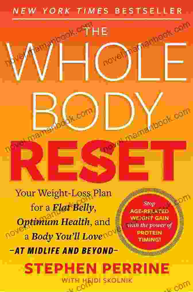 The Whole Body Reset Book Cover Summary Of The Whole Body Reset By Stephen Perrine With Heidi Skolnik : Your Weight Loss Plan For A Flat Belly Optimum Health A Body You Ll Love At Midlife And Beyond