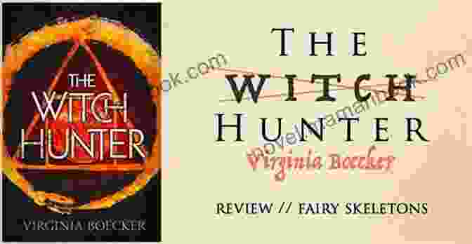 The Witch Hunter By Virginia Boecker Witch Ways: 20 Full Length Novels (and 1 Novella) Featuring Witches Wizards Vampires Shifters And More