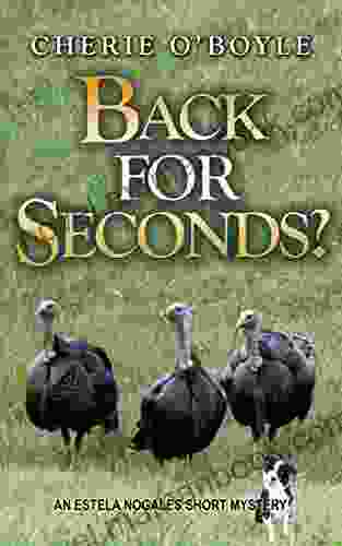 Back For Seconds?: An Estela Nogales Short Mystery (An Estela Nogales Mystery)