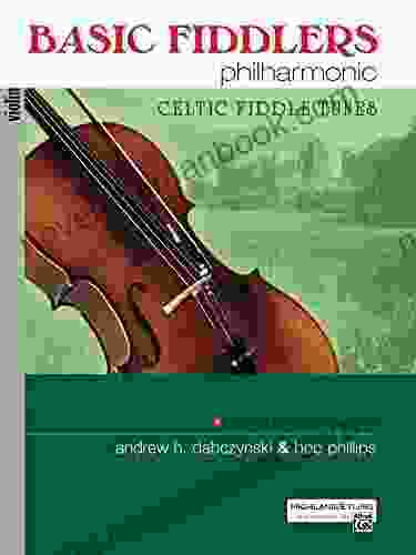 Basic Fiddlers Philharmonic: Celtic Fiddle Tunes: For Violin