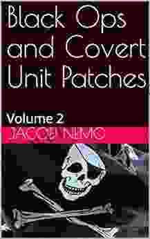 Black Ops And Covert Unit Patches: Volume 2