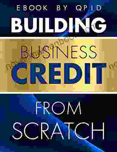 Building Business Credit From Scratch