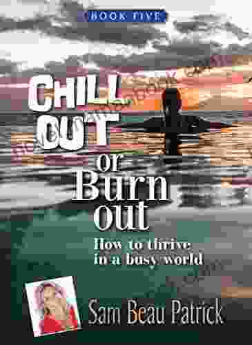 Chill Out Or Burn Out