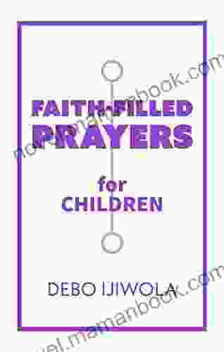 Faith Filled Prayers For Children Willard A Palmer