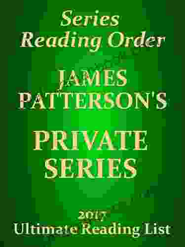 James Patterson Private Reading List With Summaries And Checklist For Your Kindle: JAMES PATTERSON PRIVATE WITH SUMMARIES UPDATED 2024 (Ultimate Reading List 14)