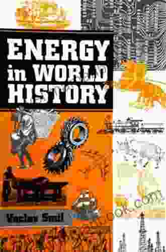 Energy In World History Vaclav Smil