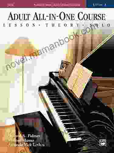 Alfred S Basic Adult All In One Course 2: Learn How To Play Piano With Lessons Theory And Solos (Alfred S Basic Adult Piano Course)