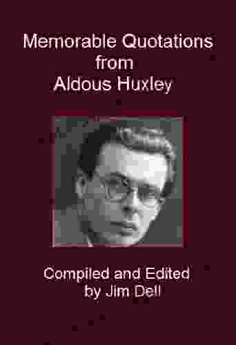 Memorable Quotations from Aldous Huxley