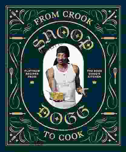 From Crook To Cook: Platinum Recipes From Tha Boss Dogg S Kitchen