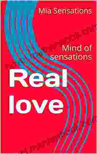 Real love: Mind of sensations