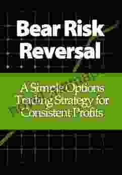 Bear Risk Reversal: A Simple Options Trading Strategy for Consistent Profits