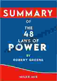 Summary Of The 48 Laws Of Power By Robert Greene