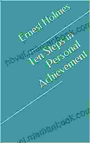 Ten Steps In Personal Achievement