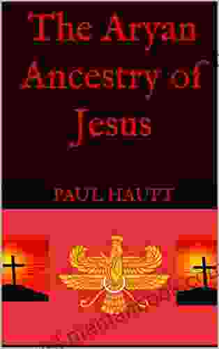 The Aryan Ancestry Of Jesus