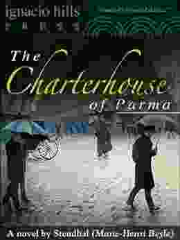 The Charterhouse Of Parma (The Classic Romantic Thriller )