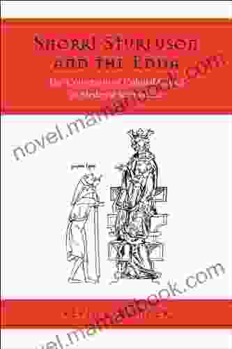 Snorri Sturluson And The Edda: The Conversion Of Cultural Capital In Medieval Scandinavia (Toronto Old Norse Icelandic (TONIS))