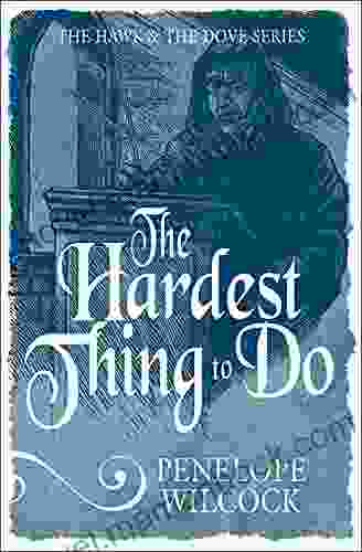 The Hardest Thing to Do (The Hawk and the Dove 4)