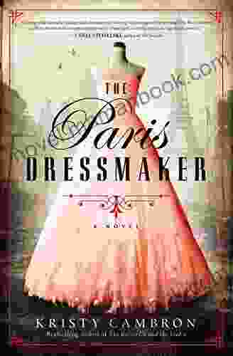 The Paris Dressmaker Kristy Cambron