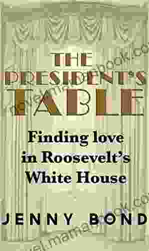 The President S Table Jenny Bond