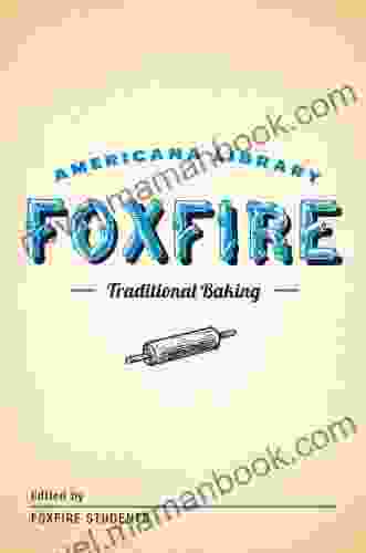 Traditional Baking: The Foxfire Americana Library (2)