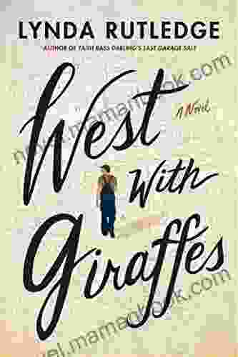 West with Giraffes: A Novel