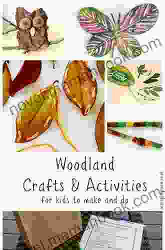 Play The Forest School Way: Woodland Games And Crafts For Adventurous Kids